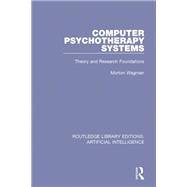 Computer Psychotherapy Systems: Theory and Research Foundations book cover, ISBN 9781138480407