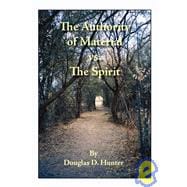 The Authority of Material Vs. the Spirit
