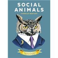 Social Animals A Berkley Bestiary