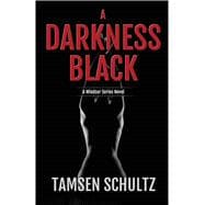 A Darkness Black,9781635760408