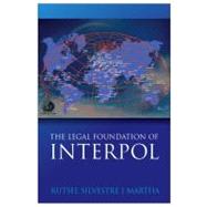 The Legal Foundations of Interpol