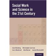 Social Work and Science in the 21st Century
