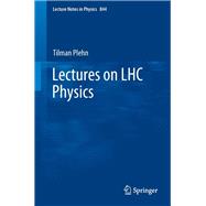 Lectures on LHC Physics
