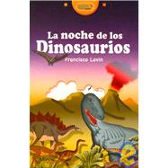 La noche de los dinosaurios/ The Night of the Dinosaurs