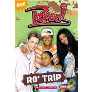Romeo Chapter Book #2: Ro' Trip