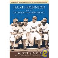 Jackie Robinson and the Integration of Baseball