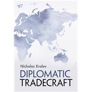 Diplomatic Tradecraft