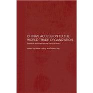 China's Accession to the World Trade Organization: National and International Perspectives