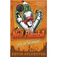 Neil Flambé and the Duel in the Desert