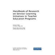 Handbook of Research on Service-learning Initiatives in Teacher Education Programs