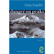 Danger on Peaks Poems