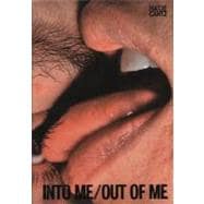 Into Me / Out of Me