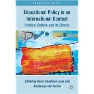 Educational Policy in an International Context Political Culture and Its Effects