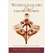 Seafaring Women : Adventures of Pirate Queens, Female Stowaways, and Sailors' Wives