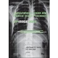 Computational Vision and Medical Image Processing: VipIMAGE 2009
