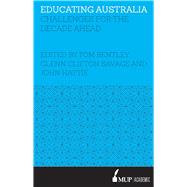 Educating Australia Challenges for the decade ahead