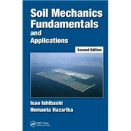 Soil Mechanics Fundamentals and Applications, Second Edition