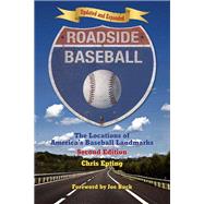 Roadside Baseball The Locations of America's Baseball Landmarks