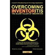 Overcoming Inventoritis