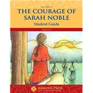 The Courage of Sarah Noble Student Study Guide