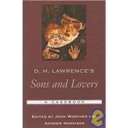 D. H. Lawrence's Sons and Lovers A Casebook