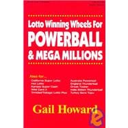 Lotto Winning Wheels for Powerball and Mega Millions : Also for California Super Lotto, Hot Lotto, Australia Powerball, England Thunderball