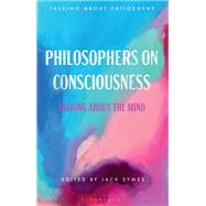 Philosophers on Consciousness