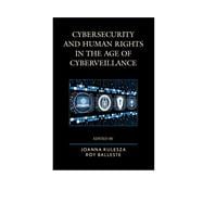 Cybersecurity and Human Rights in the Age of Cyberveillance