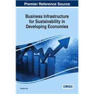 Business Infrastructure for Sustainability in Developing Economies