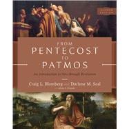 From Pentecost to Patmos, 2nd Edition An Introduction to Acts through Revelation