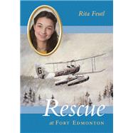 Rescue at Fort Edmonton