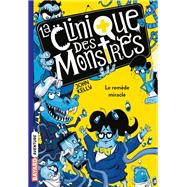 La clinique des monstres, Tome 03