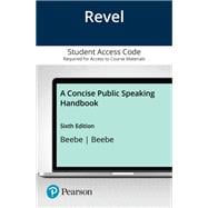 Concise Public Speaking Handbook, A -- Revel Access Code