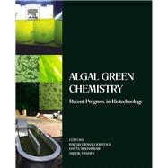 Algal Green Chemistry