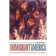 Immigrant America : A Portrait