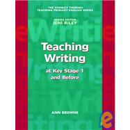 Teaching Writing: Key Stage 1 and Before