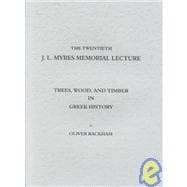 Trees, Wood, and Timber in Greek History