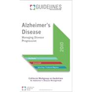 Alzheimer's Disease Guidelines Pocketcard 2010: Managing Disease Progression