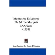 Memoires Et Lettres De M. Le Marquis D'argens