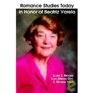 Romance Studies Today In Honor Of Beatriz Varela