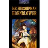 The Oxford Bookworms Library Stage 4: 1,400 Headwords Mr Midshipman Hornblower