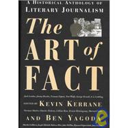 The Art of Fact: A Historical Anthology of Literary Journalism
