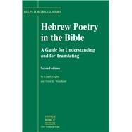 Hebrew Poetry in the Bible – A Guide for Understanding and for Translating (Revised)