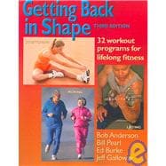 Getting Back in Shape 32 Workout Programs for Lifelong Fitness