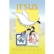 Jesus the Healer : Jesus the Challenge