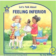 Let's Talk about Feeling Inferior : An Interpersonal Feelings Book