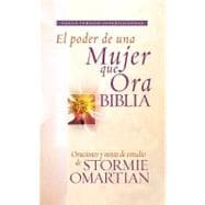 Biblia el poder de una mujer que ora NVI : Oraciones y ayudas de estudio de Stormie Omartian
