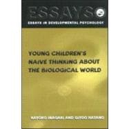 Young Children's Thinking about Biological World