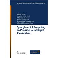 Synergies of Soft Computing and Statistics for Intelligent Data Analysis