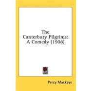 Canterbury Pilgrims : A Comedy (1908)